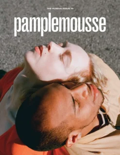 Pamplemousse Magazine: The Human Issue #5